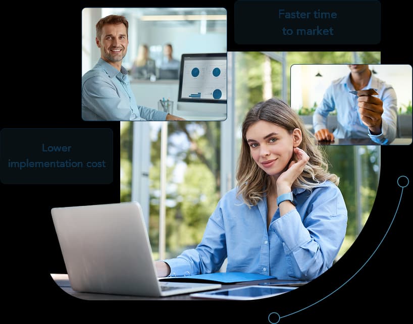 Team operating an ERP with integrated financial services: faster time to market and lower implementation cost.